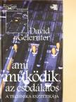 David Gelernter - Ami működik, az csodálatos [antikvár]