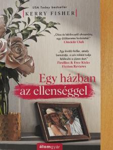 Kerry Fisher - Egy házban az ellenséggel [antikvár]