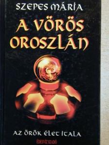 Szepes Mária - A vörös oroszlán [antikvár]