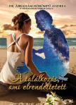Dr. Ábrahám-Hörömpő Andrea - A találkozás, ami elrendeltetett [antikvár]