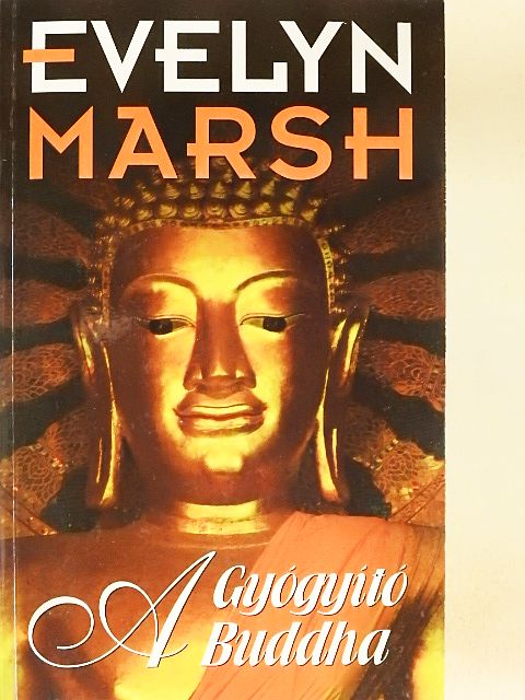 Evelyn Marsh - A Gyógyító Buddha [antikvár]