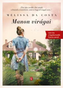Mélissa Da Costa - Manon virágai [antikvár]