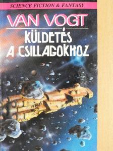 Van Vogt - Küldetés a Csillagokhoz [antikvár]