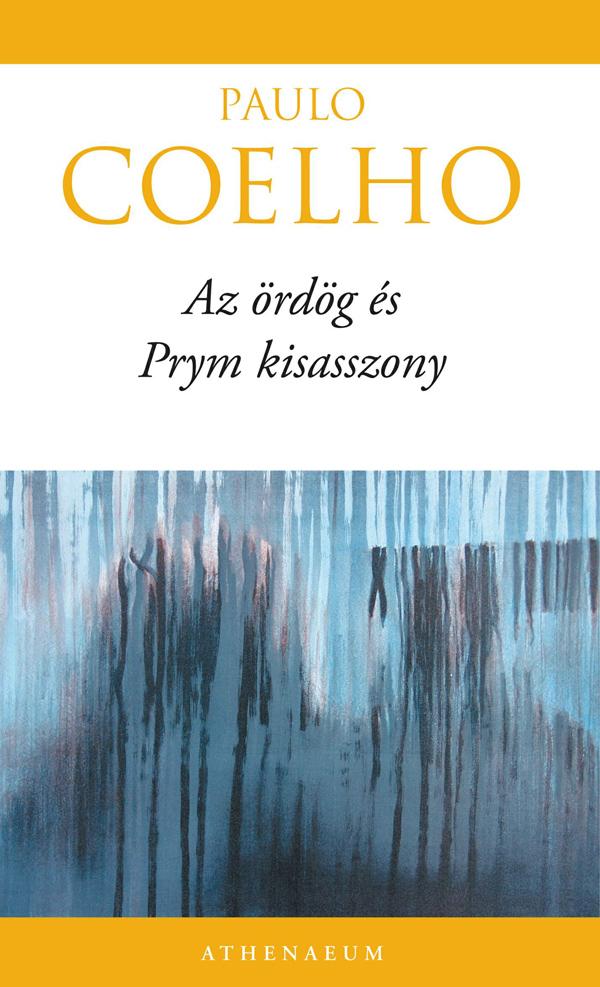 Paulo Coelho - Az ördög és Prym kisasszony (új borítóval)