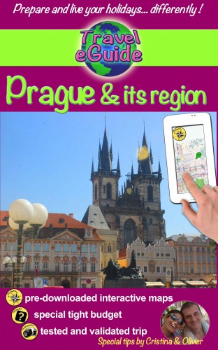 Cristina Rebiere, Olivier Rebiere, Cristina Rebiere - Travel eGuide: Prague &amp; its region - Discover the pearl of the Czech Republic and Central Europe! [eKönyv: epub, mobi]