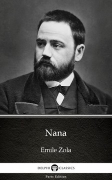 Émile Zola - Nana by Emile Zola (Illustrated) [eKönyv: epub, mobi]
