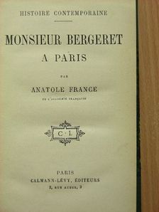 Anatole France - Monsieur Bergeret a Paris [antikvár]
