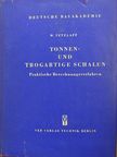 W. Tetzlaff - Die praktischen Berechnungsverfahren für tonnen- und trogartige Schalen [antikvár]