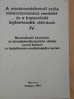 Dr. Dani József - A munkavédelemről szóló minisztertanácsi rendelet és a kapcsolódó legfontosabb előírások IV. [antikvár]