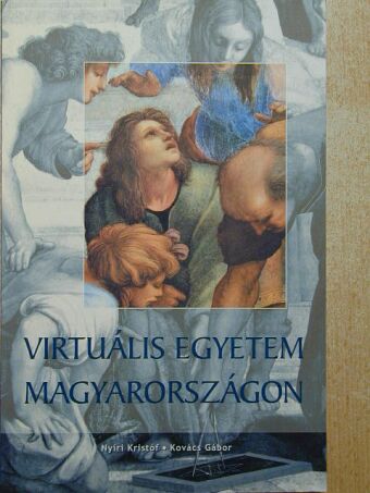 Benedek András - Virtuális egyetem Magyarországon [antikvár]