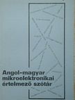 Dr. Kovács Magdolna - Angol-magyar mikroelektronikai értelmező szótár [antikvár]