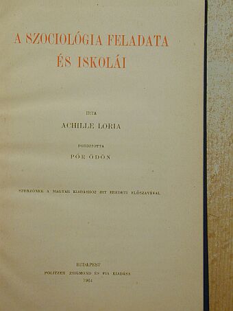 Achille Loria - A szociológia feladata és iskolái [antikvár]