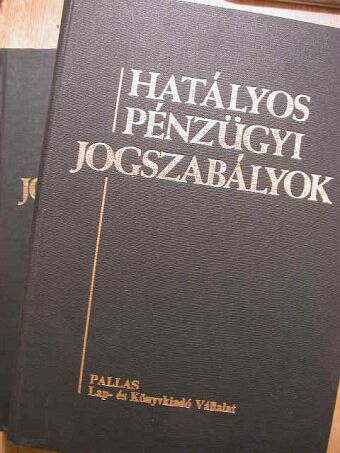 Dr. Bíró Imre - Hatályos pénzügyi jogszabályok I-II. [antikvár]