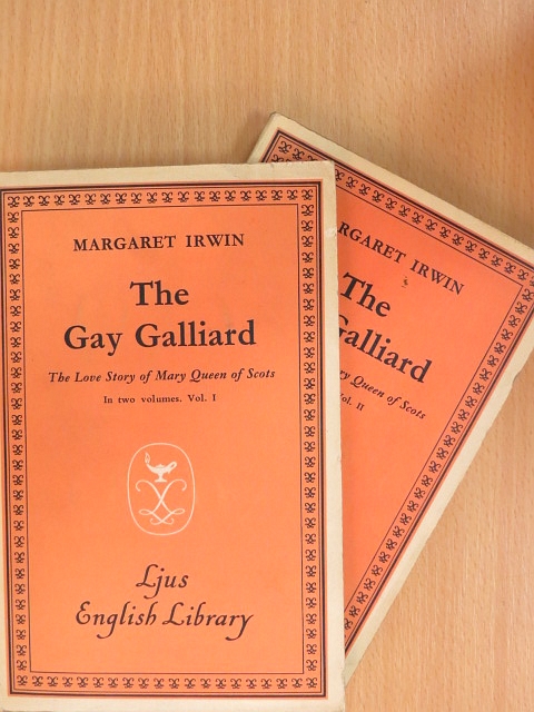 Margaret Irwin - The Gay Galliard I-II. [antikvár]