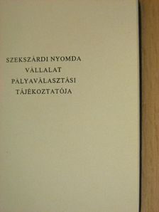 Szekszárdi Nyomda Vállalat pályaválasztási tájékoztatója (minikönyv) [antikvár]