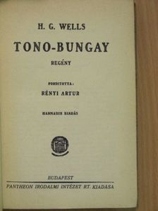 H. G. Wells - Tono-Bungay [antikvár]