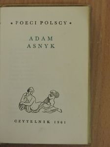 Adam Asnyk - Adam Asnyk [antikvár]