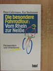 Kai Strohmeier - Die besondere Fahrradtour: Vom Rhein zur Neiße [antikvár]