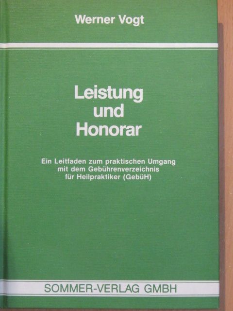 Werner Vogt - Leistung und Honorar [antikvár]