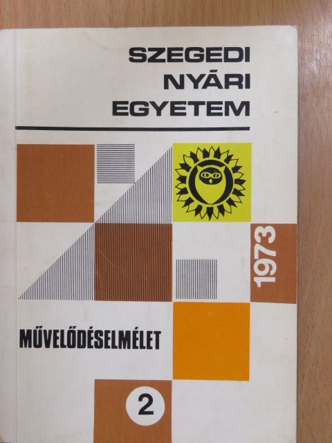 Csoma Gyula - Szegedi Nyári Egyetem - Művelődéselmélet 1973 [antikvár]