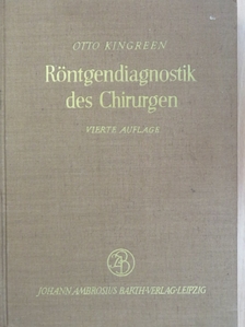 Dr. Otto Kingreen - Röntgendiagnostik des Chirurgen [antikvár]
