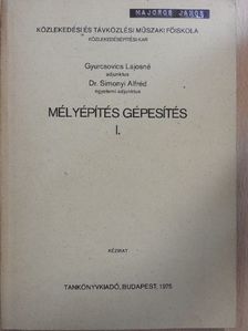 Dr. Simonyi Alfréd - Mélyépítés gépesítés I. [antikvár]