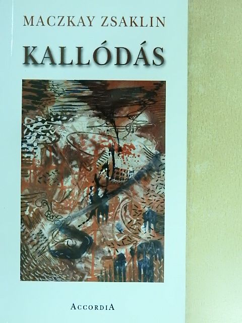 Maczkay Zsaklin - Kallódás [antikvár]
