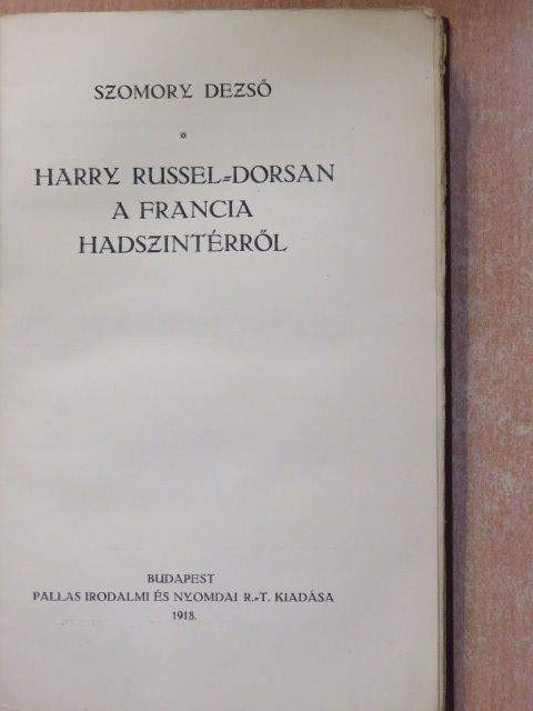 Szomory Dezső - Harry Russel-Dorsan a francia hadszintérről [antikvár]