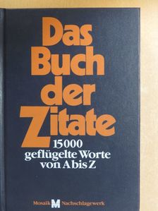 Das Buch der Zitate [antikvár]