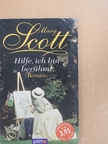Mary Scott - Hilfe, ich bin berühmt! [antikvár]