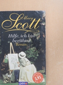 Mary Scott - Hilfe, ich bin berühmt! [antikvár]