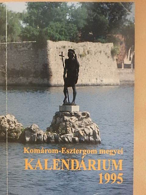 E. Nagy Lajos - Komárom-Esztergom megyei kalendárium 1995 [antikvár]