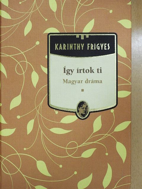 Bánffy Miklós - Így írtok ti [antikvár]