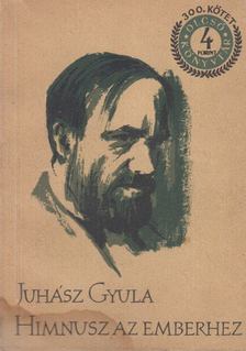 JUHÁSZ GYULA - Himnusz az emberhez [antikvár]