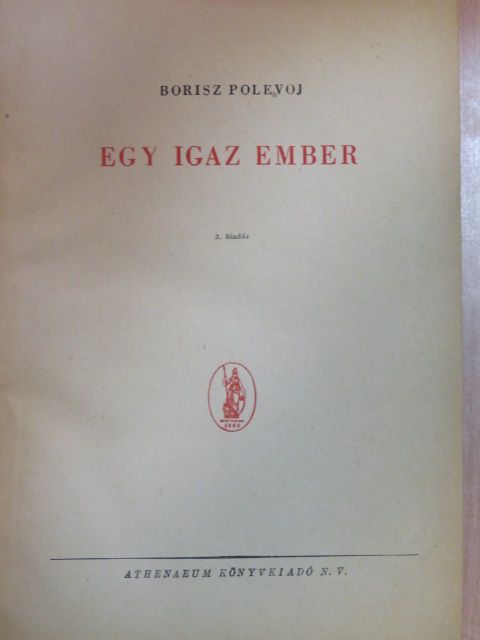Borisz Polevoj - Egy igaz ember [antikvár]