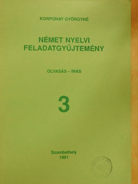 Korponay Györgyné - Német nyelvi feladatgyűjtemény 3. [antikvár]