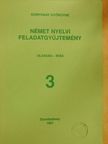 Korponay Györgyné - Német nyelvi feladatgyűjtemény 3. [antikvár]