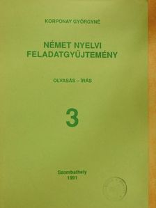 Korponay Györgyné - Német nyelvi feladatgyűjtemény 3. [antikvár]