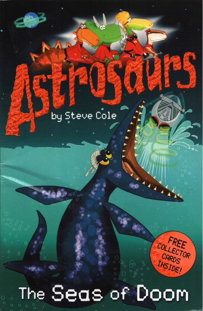 Steve Cole - Astrosaurs - The Seas of Doom [antikvár]
