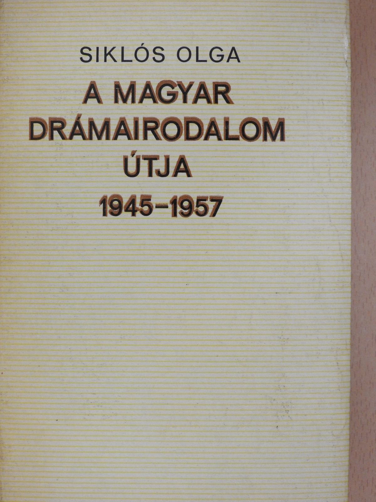 Siklós Olga - A magyar drámairodalom útja (dedikált példány) [antikvár]