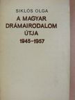 Siklós Olga - A magyar drámairodalom útja (dedikált példány) [antikvár]