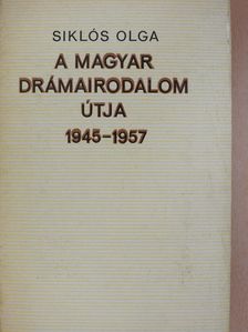 Siklós Olga - A magyar drámairodalom útja (dedikált példány) [antikvár]