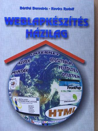 Bártfai Barnabás - Weblapkészítés házilag [antikvár]