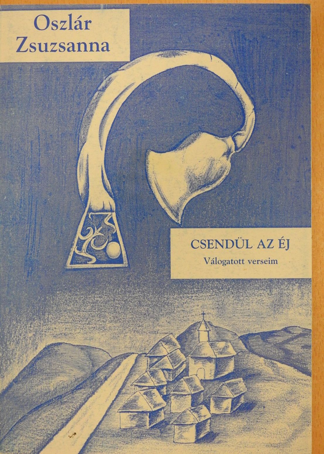 Oszlár Zsuzsanna - Csendül az éj (dedikált példány) [antikvár]