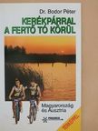 Dr. Bodor Péter - Kerékpárral a Fertő tó körül [antikvár]