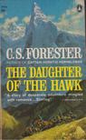 FORESTER, C.S. - The Daughter of the Hawk [antikvár]
