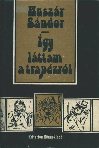 Huszár Sándor - Így láttam a trapézról [antikvár]