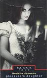 Sedalia Johnson - Pleasure's Daughter [antikvár]