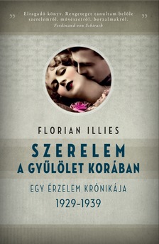 FLORIAN ILLIES - Szerelem a gyűlölet korában [eKönyv: epub, mobi]