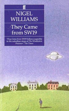 WILLIAMS, NIGEL - They Came from SW19 [antikvár]